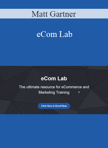 Matt Gartner - eCom Lab