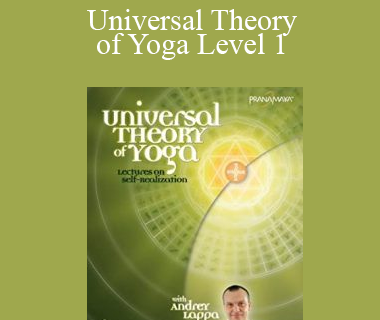 Andrey Lappa - Universal Theory of Yoga Level 1