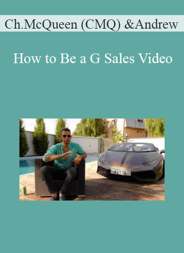 Christian McQueen (CMQ) and Andrew “King Cobra Tate” - How to Be a G Sales Video