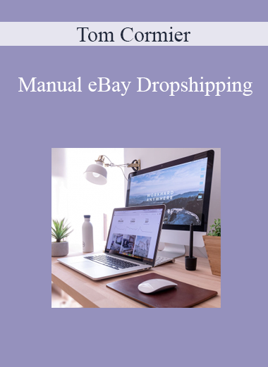 Manual eBay Dropshipping - Tom Cormier