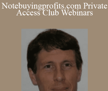 Dean Engle - Notebuyingprofits.com Private Access Club Webinars