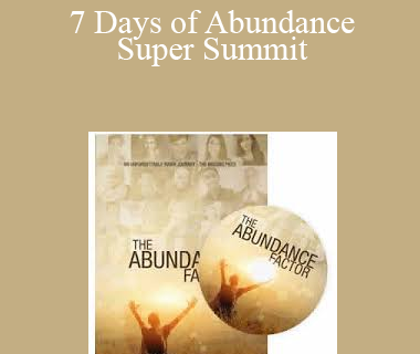 7 Days of Abundance Super Summit
