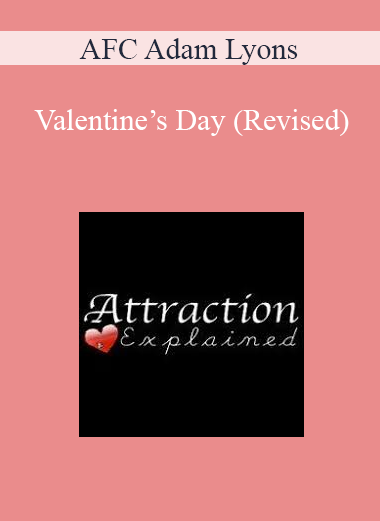 AFC Adam Lyons - Valentine’s Day (Revised)
