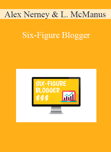 Alex Nerney & Lauren McManus - Six-Figure Blogger