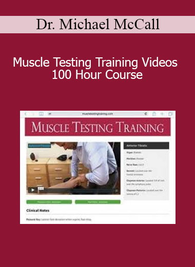 Dr. Michael McCall - Muscle Testing Training Videos 100 Hour Course
