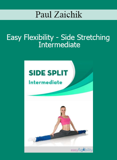 Paul Zaichik - Easy Flexibility - Side Stretching Intermediate