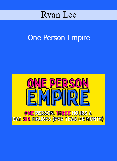 Ryan Lee - One Person Empire