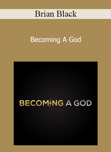 Brian Black - Becoming A God