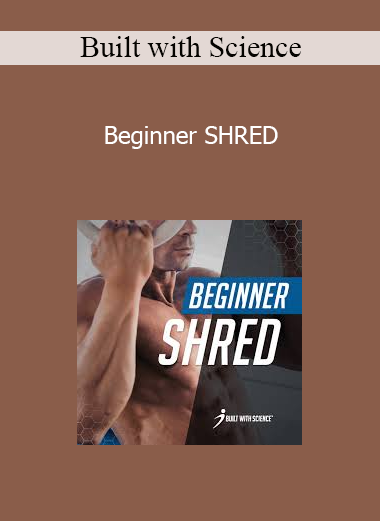 Built with Science - Beginner SHRED