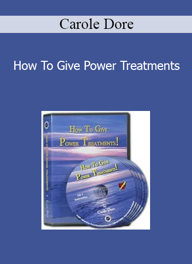 Carole Dore - How To Give Power Treatments