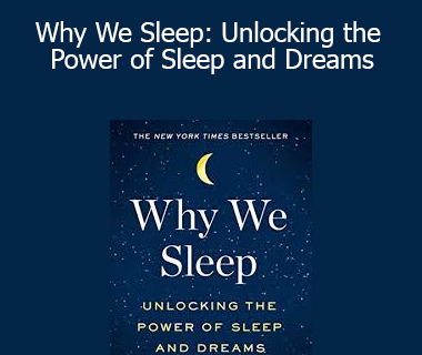 Matthew Walker PhD - Why We Sleep: Unlocking the Power of Sleep and Dreams
