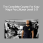 Panos Zacharios - The Complete Course For Krav Maga Practitioner Level 1-5