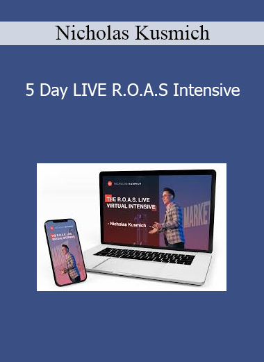 Nicholas Kusmich - 5 Day LIVE R.O.A.S Intensive