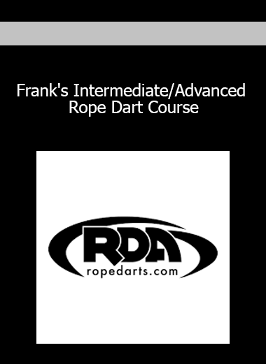 Frank's Intermediate/Advanced Rope Dart Course