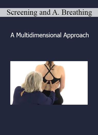 Screening and Assessing Breathing - A Multidimensional Approach