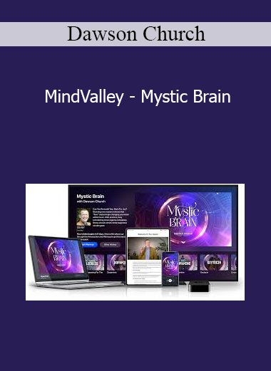 Dawson Church - MindValley - Mystic Brain