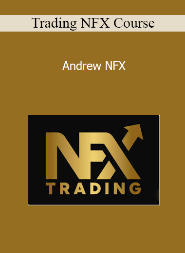 Trading NFX Course - Andrew NFX