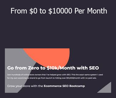Ecommerce SEO Bootcamp Course - From $0 to $10000 Per Month