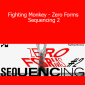 Jozef Frucek - Fighting Monkey - Zero Forms Sequencing 2