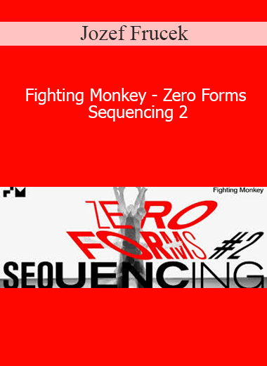 Jozef Frucek - Fighting Monkey - Zero Forms Sequencing 2