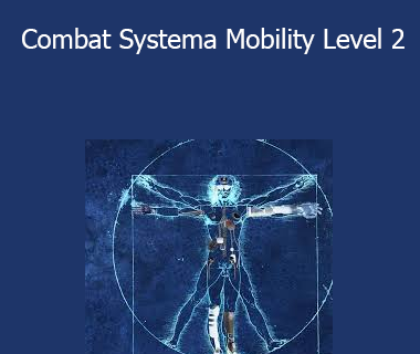 Kevin Secours - Combat Systema Mobility Level 2