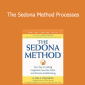 Hale Dwoskin - The Sedona Method Processes