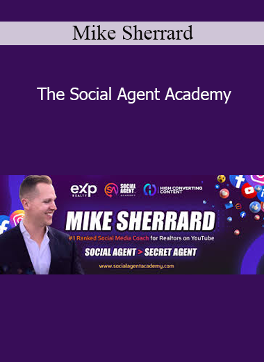 Mike Sherrard - The Social Agent Academy
