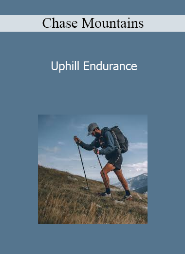 Chase Mountains - Uphill Endurance
