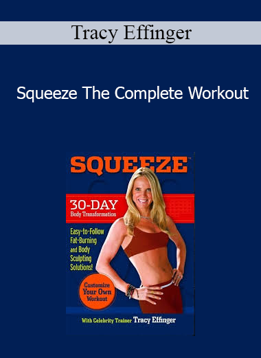 Tracy Effinger - Squeeze The Complete Workout