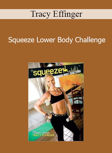 Tracy Effinger - Squeeze Lower Body Challenge
