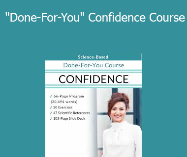 Berkeley Well-Being Institute - "Done-For-You" Confidence Course