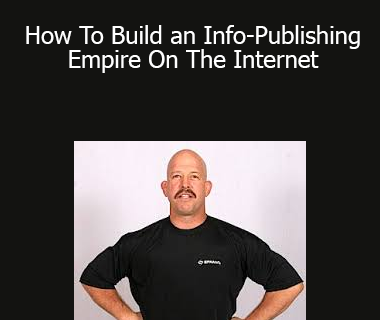 Matt Furey - How To Build an Info-Publishing Empire On The Internet