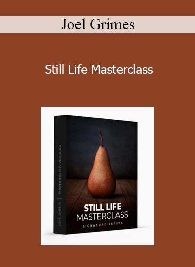 Joel Grimes - Still Life Masterclass