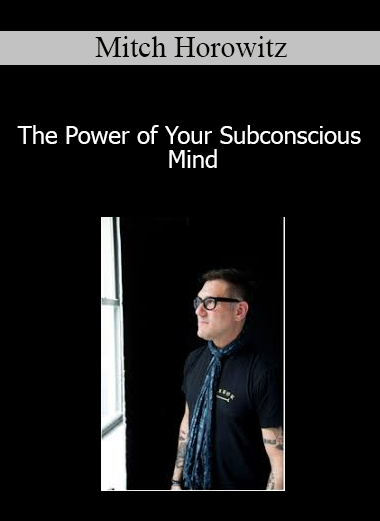 Mitch Horowitz - The Power of Your Subconscious Mind