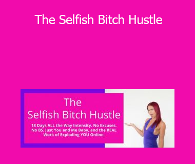 Katrina Ruth Programs - The Selfish Bitch Hustle