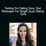 Hayley Quinn - Texting For Dating Sexy Text Messages For Single Guys Dating Girls