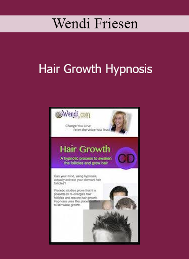 Wendi Friesen - Hair Growth Hypnosis