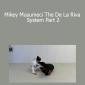 Mikey Musumeci The De La Riva System Part 2