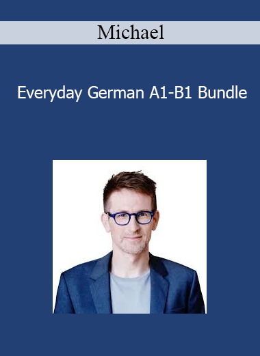 Michael - Everyday German A1-B1 Bundle
