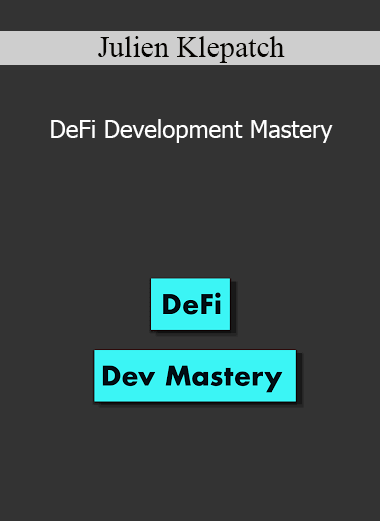 Julien Klepatch - DeFi Development Mastery
