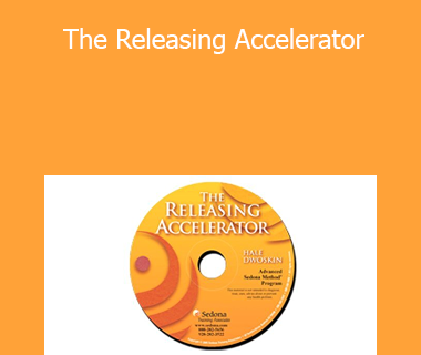 Sedona Method - The Releasing Accelerator