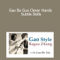 Luo De Xiu - Gao Ba Gua Clever Hands - Subtle Skills