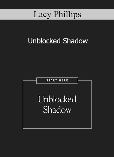 Lacy Phillips - Unblocked Shadow