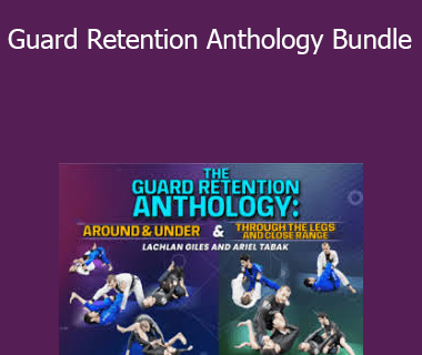 Lachlan Giles & Ariel Tabak - Guard Retention Anthology Bundle