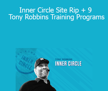 Tony Robbins - Inner Circle Site Rip + 9 Tony Robbins Training Programs