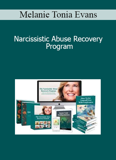 Melanie Tonia Evans - Narcissistic Abuse Recovery Program