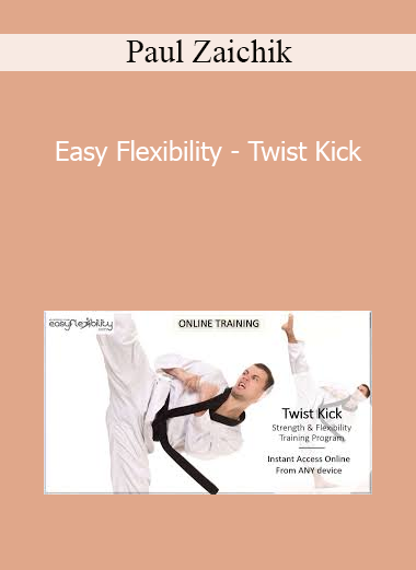Paul Zaichik - Easy Flexibility - Twist Kick