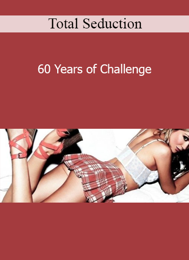 60 Years of Challenge - Total Seduction