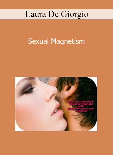 Laura De Giorgio - Sexual Magnetism