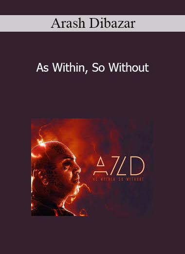 Arash Dibazar - As Within So Without